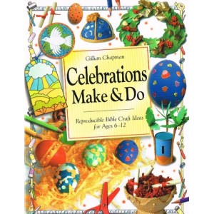 Celebrations Make And Do by Gillian Chapman